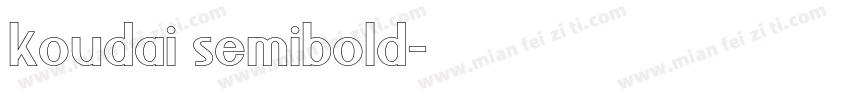 koudai semibold字体转换